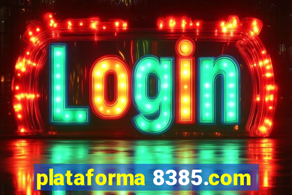 plataforma 8385.com